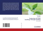 Production Of Chilli Seedlings Through Grafting