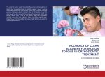 ACCURACY OF CLEAR ALIGNERS FOR INCISOR TORQUE IN ORTHODONTIC TREATMENT