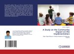 A Study on the Community Impact on the Implementation