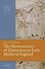 Hermeneutics of Distraction in Early Medieval England