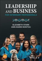 Leadership and Business for Veterinary Professiona ls