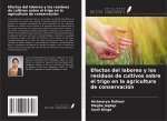 Efectos del laboreo y los residuos de cultivos sobre el trigo en la agricultura de conservación