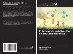 Prácticas de socialización en Educación Infantil: