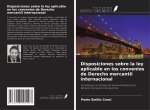 Disposiciones sobre la ley aplicable en los convenios de Derecho mercantil internacional