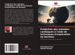 Prédiction des maladies cardiaques ? l'aide de techniques d'exploration de données
