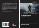 Fino alla morte