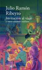 Invitación Al Viaje Y Otros Cuentos / An Invitation to the Journey and Other Stories