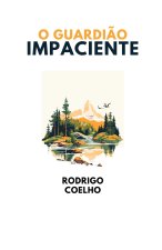 O Guardi?o Impaciente