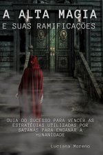 A Alta Magia E Suas Ramificaç?es
