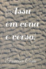 Assu em cena e verso!