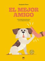 El mejor amigo: La increíble historia del perro y de su amigo de dos patas