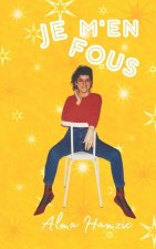 Je M'en Fous