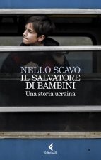 salvatore di bambini. Una storia ucraina