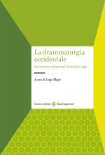drammaturgia occidentale. Scrivere per il teatro dall'antichità a oggi