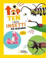 dieci insetti più bizzarri. Top ten. Ediz. ad alta leggibilità