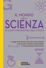 mondo della scienza. Le leggi fondamentali della fisica