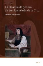 La Filosofía de Género de Sor Juana Inés de la Cruz