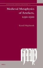 Medieval Metaphysics of Artefacts, 1250-1500