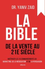 La bible de la vente au 21e si?cle
