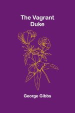 The Vagrant Duke