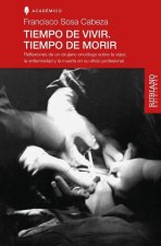 Tiempo de Vivir. Tiempo de Morir
