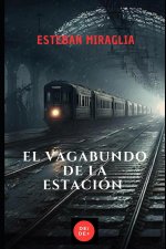 El vagabundo de la estación