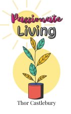 Passionate Living
