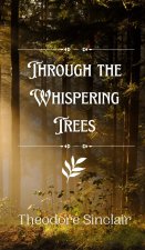 Through the Whispering Trees