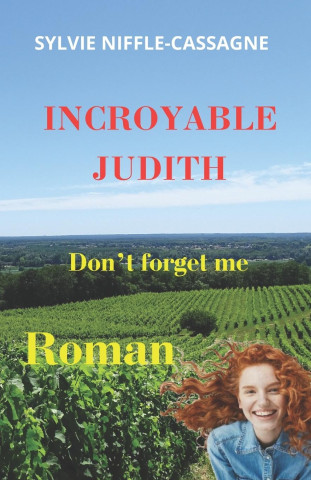 Incroyable Judith