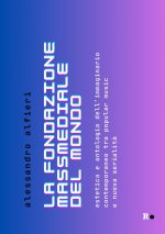 fondazione massmediale del mondo. Estetica e ontologia dell’immaginario contemporaneo tra popular music e nuova serialità