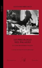 psicologo nel palazzo. Il caso Bechterev-Stalin. Con una novella di Lion Feuchtwanger
