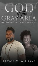 God of the Gray Area