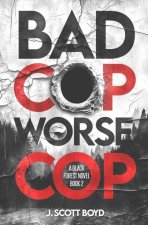 Bad Cop, Worse Cop