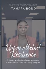 Unparalleled Resilience