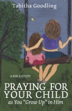 Praying for Your Child as You 