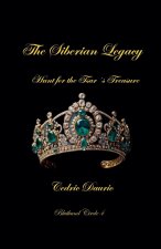 The Siberian Legacy-Hunt for the Tsar's Treasure