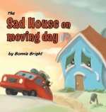 The Sad House On Moving Day