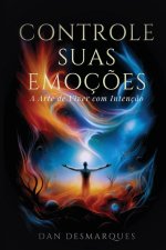 Controle Suas Emoç?es