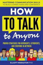 How to Talk to Anyone