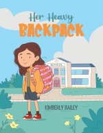 Her Heavy Backpack