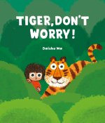 Tiger, Don't Worry