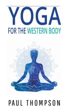 Yoga For The Western Body