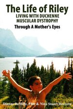 The Life of Riley Living with Duchenne Muscular Dystrophy