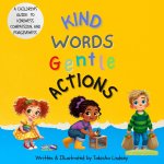 Kind Words Gentle Actions
