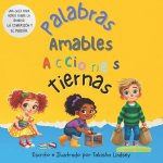 Palabras Amables Acciones Tiernas