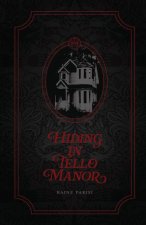 Hiding in Tello Manor