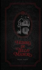 Hiding in Tello Manor