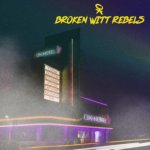 BROKEN WITT REBELS  OK HOTEL