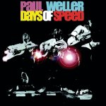 WELLER PAUL  DAYS OF SPEED