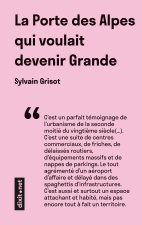 PORTE ALPES QUI VOULAIT DEVENIR GRANDE